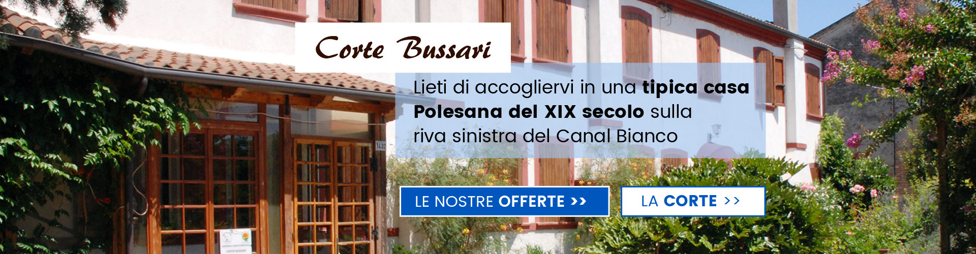 Corte Bussari: Agriturismo nel cuore del Polesine